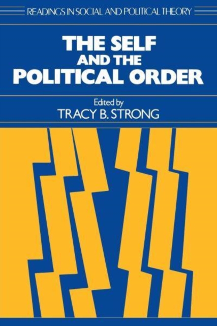 The Self and the Political Order, Paperback Book