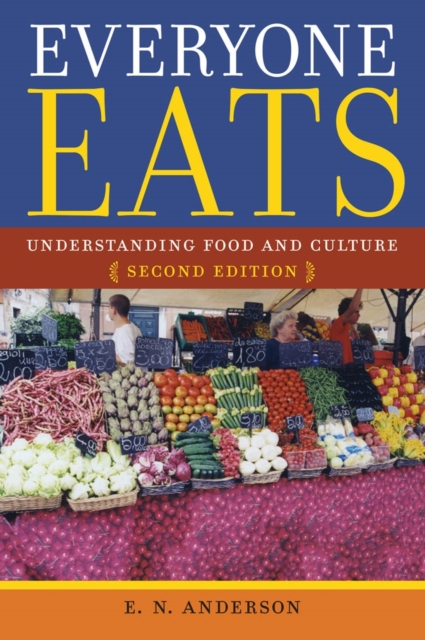 Everyone Eats : Understanding Food and Culture, PDF eBook
