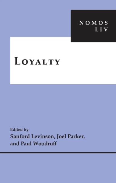 Loyalty : NOMOS LIV, Hardback Book