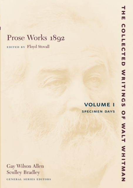 Prose Works 1892: Volume I : Specimen Days, Paperback / softback Book