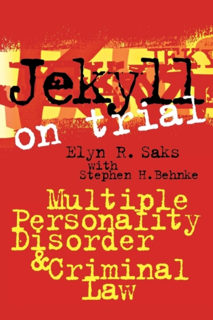 Jekyll on Trial : Multiple Personality Disorder and Criminal Law, Paperback / softback Book
