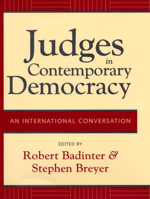 Judges in Contemporary Democracy : An International Conversation, Hardback Book