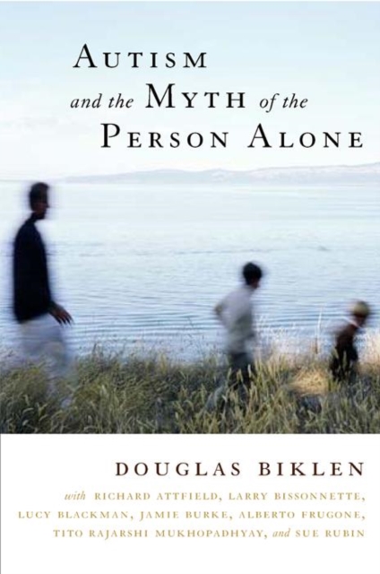 Autism and the Myth of the Person Alone, Paperback / softback Book