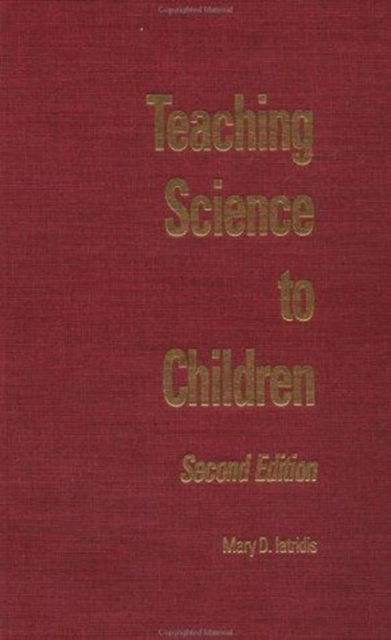 Teaching Science to Children : Second Edition, Hardback Book