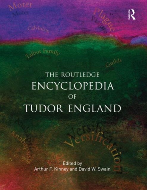 Tudor England : An Encyclopedia, Hardback Book