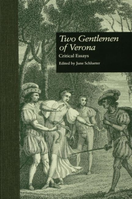 Two Gentlemen of Verona : Critical Essays, Hardback Book