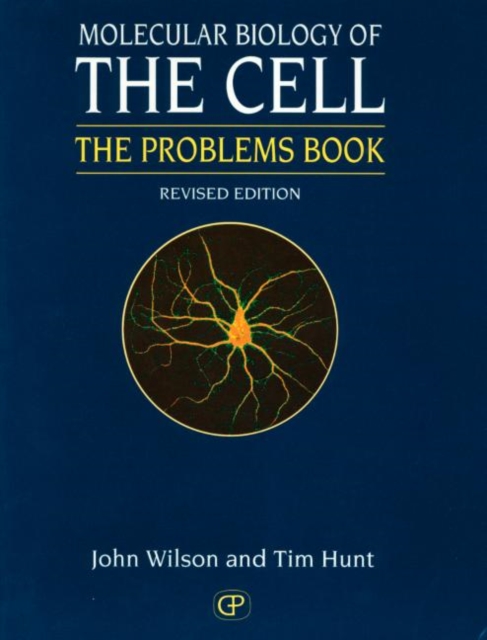 Molecular Biology of the Cell : Problems Book (J.H.Wilson & T.Hunt), Paperback Book