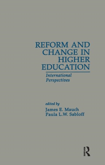 Reform and Change in Higher Education : International Perspectives, Hardback Book