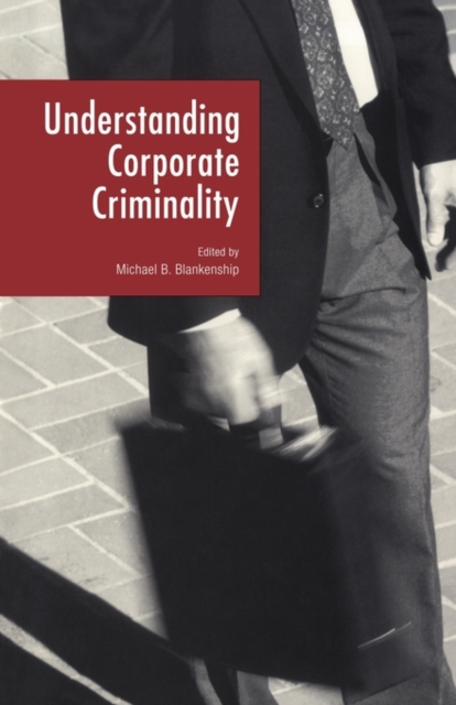 Understanding Corporate Criminality, Paperback / softback Book