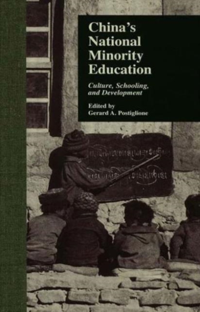 China's National Minority Education : Culture, Schooling, and Development, Hardback Book
