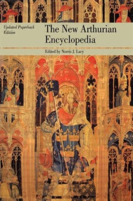 The New Arthurian Encyclopedia : New edition, Paperback / softback Book