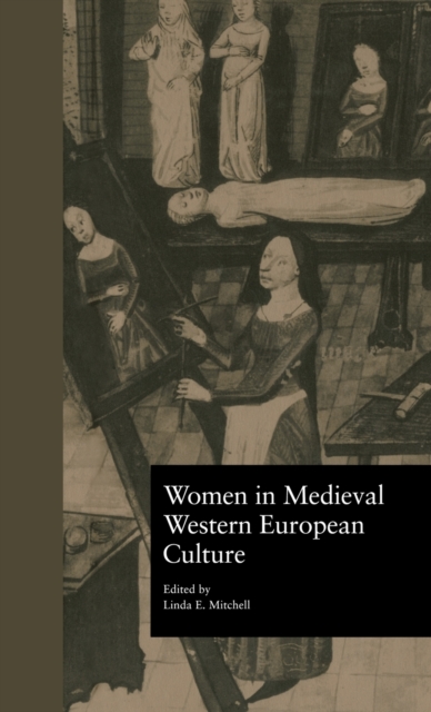 Women in Medieval Western European Culture, Hardback Book