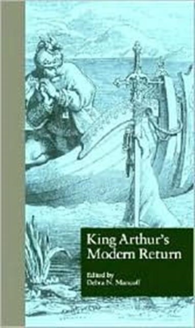King Arthur's Modern Return, Hardback Book