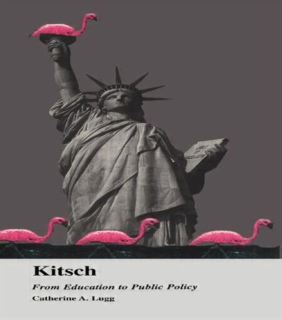 Kitsch : From Education to Public Policy, Hardback Book