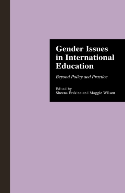 Gender Issues in International Education : Beyond Policy and Practice, Hardback Book