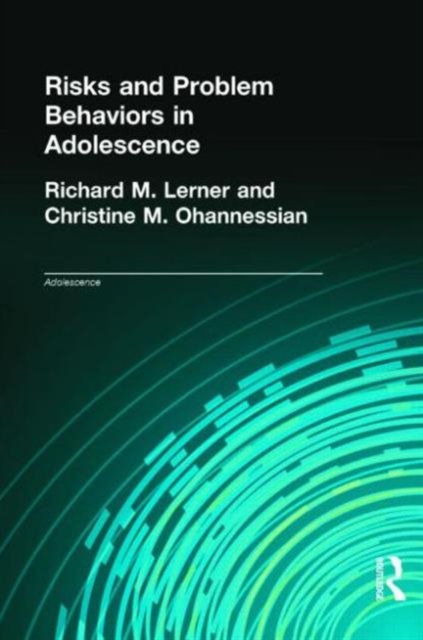 Risks and Problem Behaviors in Adolescence, Hardback Book