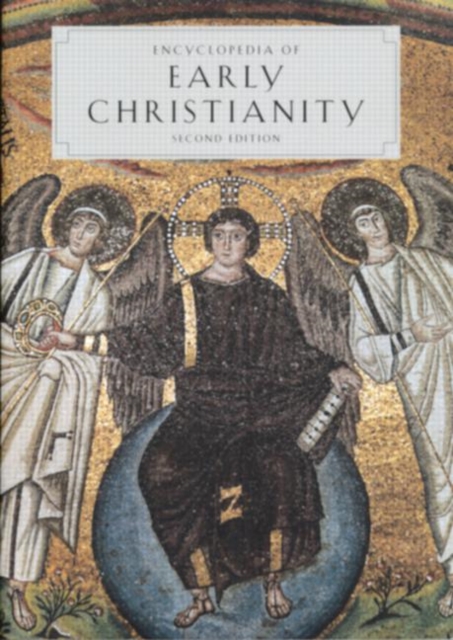 Encyclopedia of Early Christianity : Second Edition, Paperback / softback Book