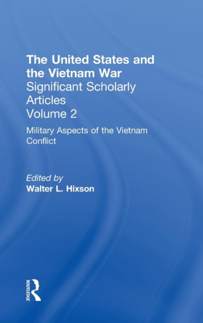 The Vietnam War : Military Strategy and Escalation, Hardback Book