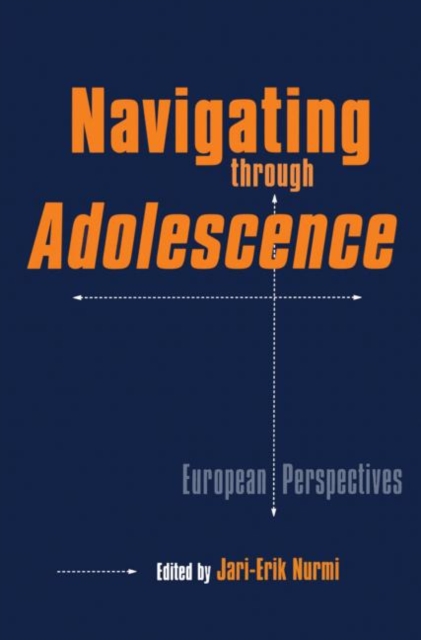 Navigating Through Adolescence : European Perspectives, Hardback Book