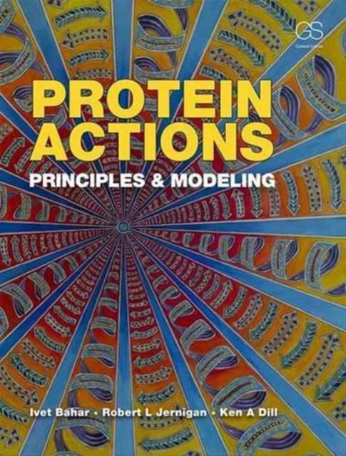 Protein Actions : Principles and Modeling, Paperback / softback Book