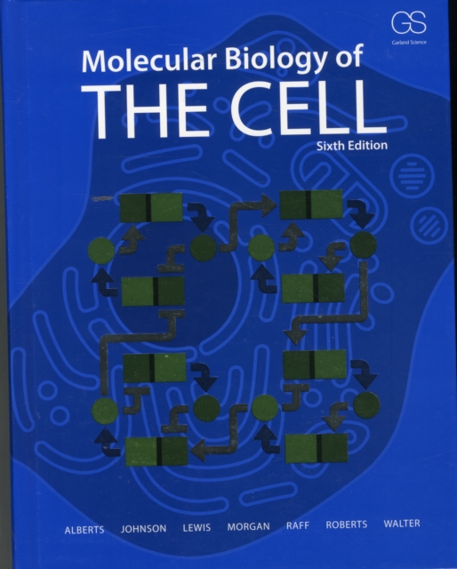 Molecular Biology of the Cell, Hardback Book