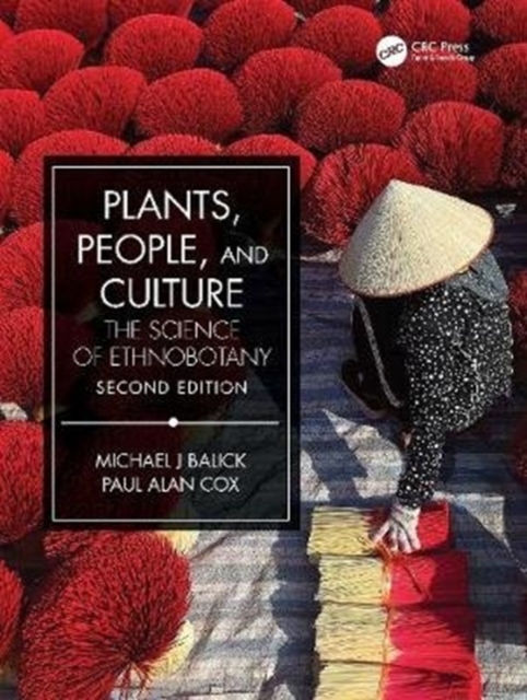 Plants, People, and Culture : The Science of Ethnobotany, Paperback / softback Book