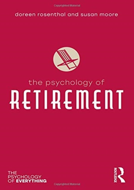 The Psychology of Retirement, Paperback / softback Book