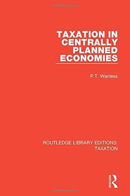 Taxation in Centrally Planned Economies, Hardback Book