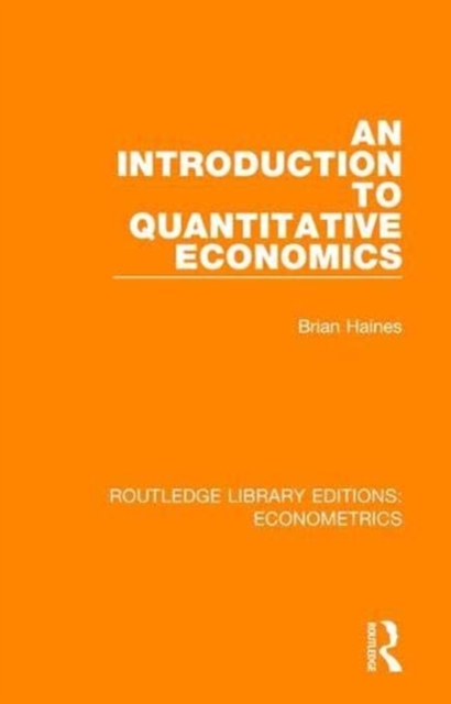 An Introduction to Quantitative Economics : Economics and Society Series, Paperback / softback Book