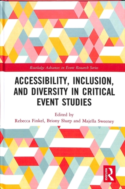 Accessibility, Inclusion, and Diversity in Critical Event Studies, Hardback Book