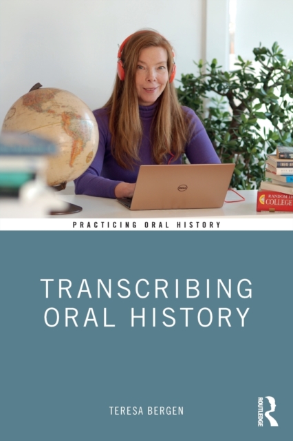 Transcribing Oral History, Paperback / softback Book