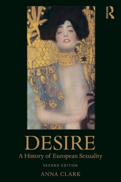 Desire : A History of European Sexuality, Paperback / softback Book