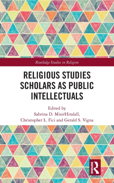 Religious Studies Scholars as Public Intellectuals, Hardback Book