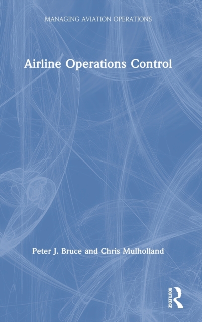 Airline Operations Control, Hardback Book