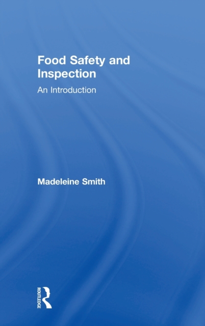 Food Safety and Inspection : An Introduction, Hardback Book