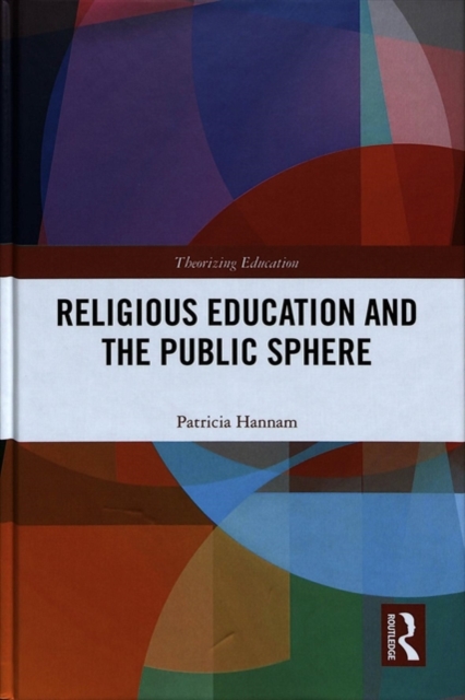 Religious Education and the Public Sphere, Hardback Book