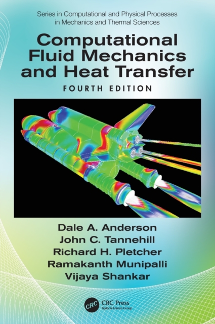 Computational Fluid Mechanics and Heat Transfer, Hardback Book