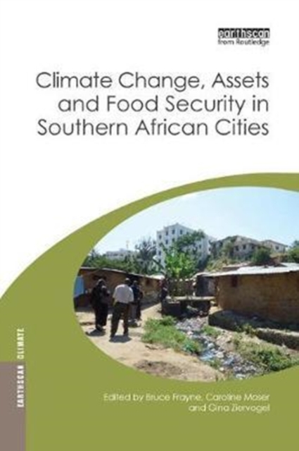 Climate Change, Assets and Food Security in Southern African Cities, Paperback / softback Book