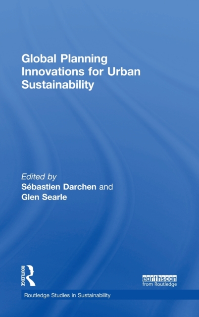 Global Planning Innovations for Urban Sustainability, Hardback Book