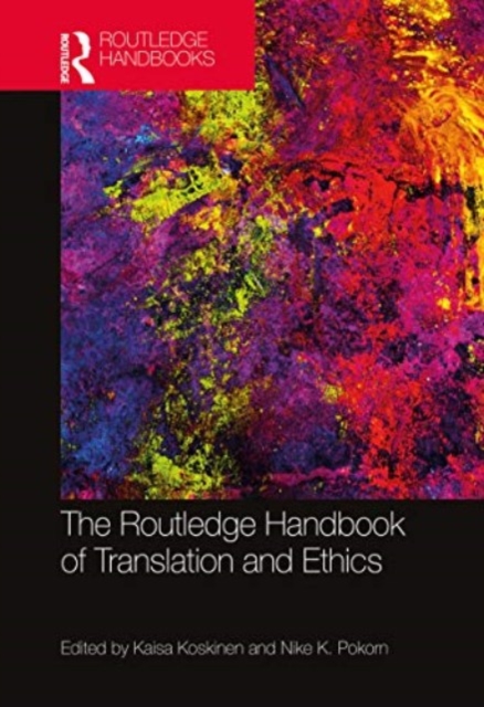 The Routledge Handbook of Translation and Ethics, Paperback / softback Book