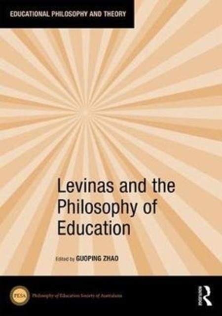 Levinas and the Philosophy of Education, Hardback Book