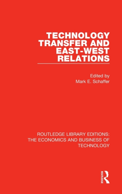 Technology Transfer and East-West Relations, Hardback Book