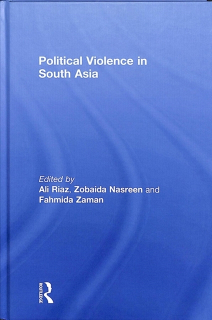 Political Violence in South Asia, Hardback Book