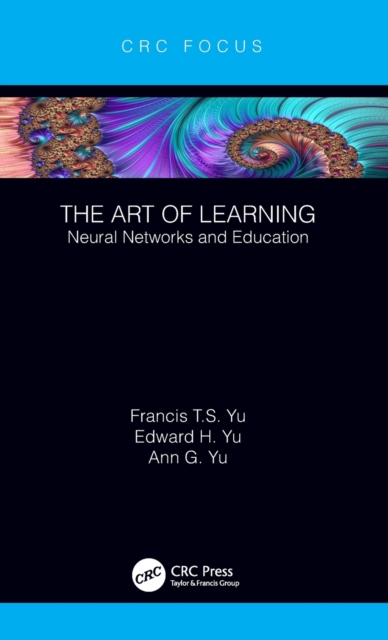 The Art of Learning : Neural Networks and Education, Hardback Book