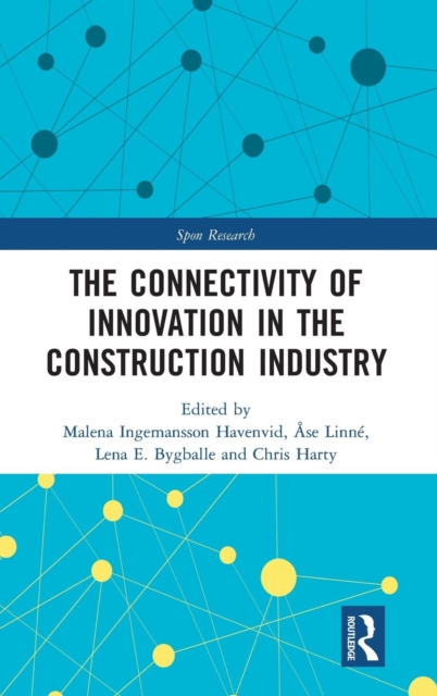 The Connectivity of Innovation in the Construction Industry, Hardback Book