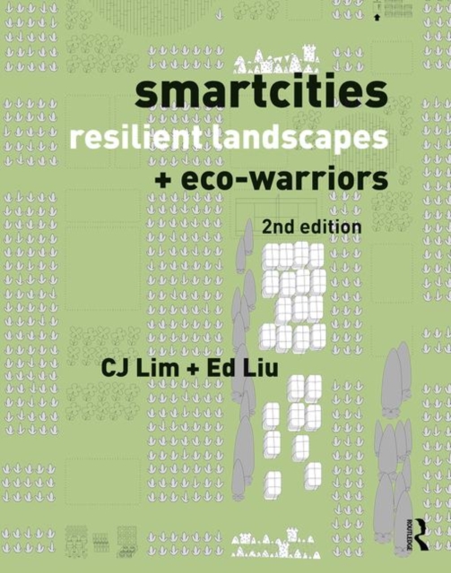 Smartcities, Resilient Landscapes and Eco-Warriors, Hardback Book