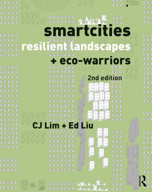 Smartcities, Resilient Landscapes and Eco-Warriors, Paperback / softback Book