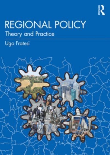 Regional Policy : Theory and Practice, Paperback / softback Book
