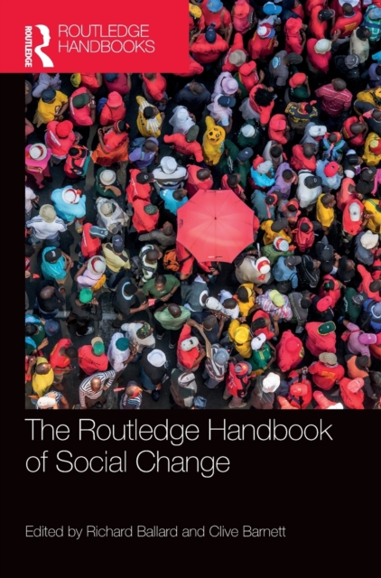 The Routledge Handbook of Social Change, Hardback Book