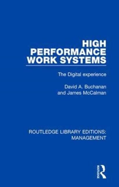 High Performance Work Systems : The Digital Experience, Paperback / softback Book